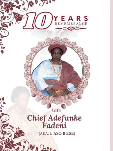 In Loving Memory Of A Rare Gem: 10th Anniversary Remembrance Of Late Chief Adefunke Fadeni (L’aso B’ese) Holds April 13–17, 2026